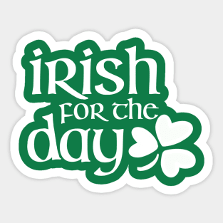 Irish for the day -white Sticker